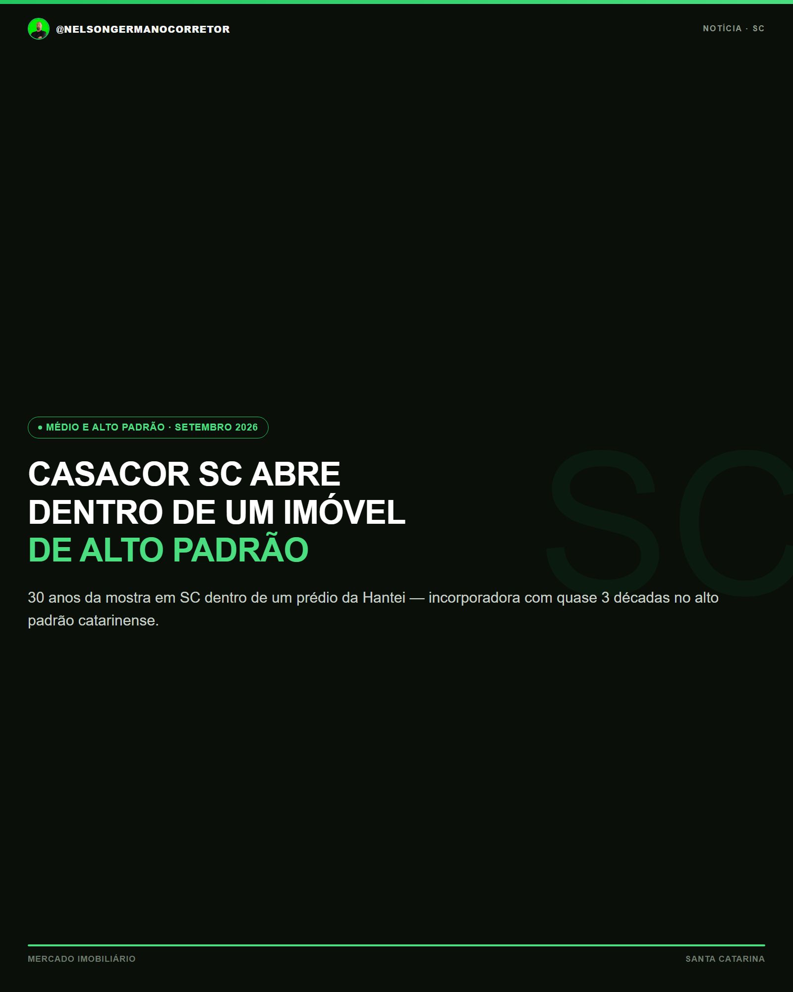 CASACOR SC abre dentro de um imóvel de alto padrão