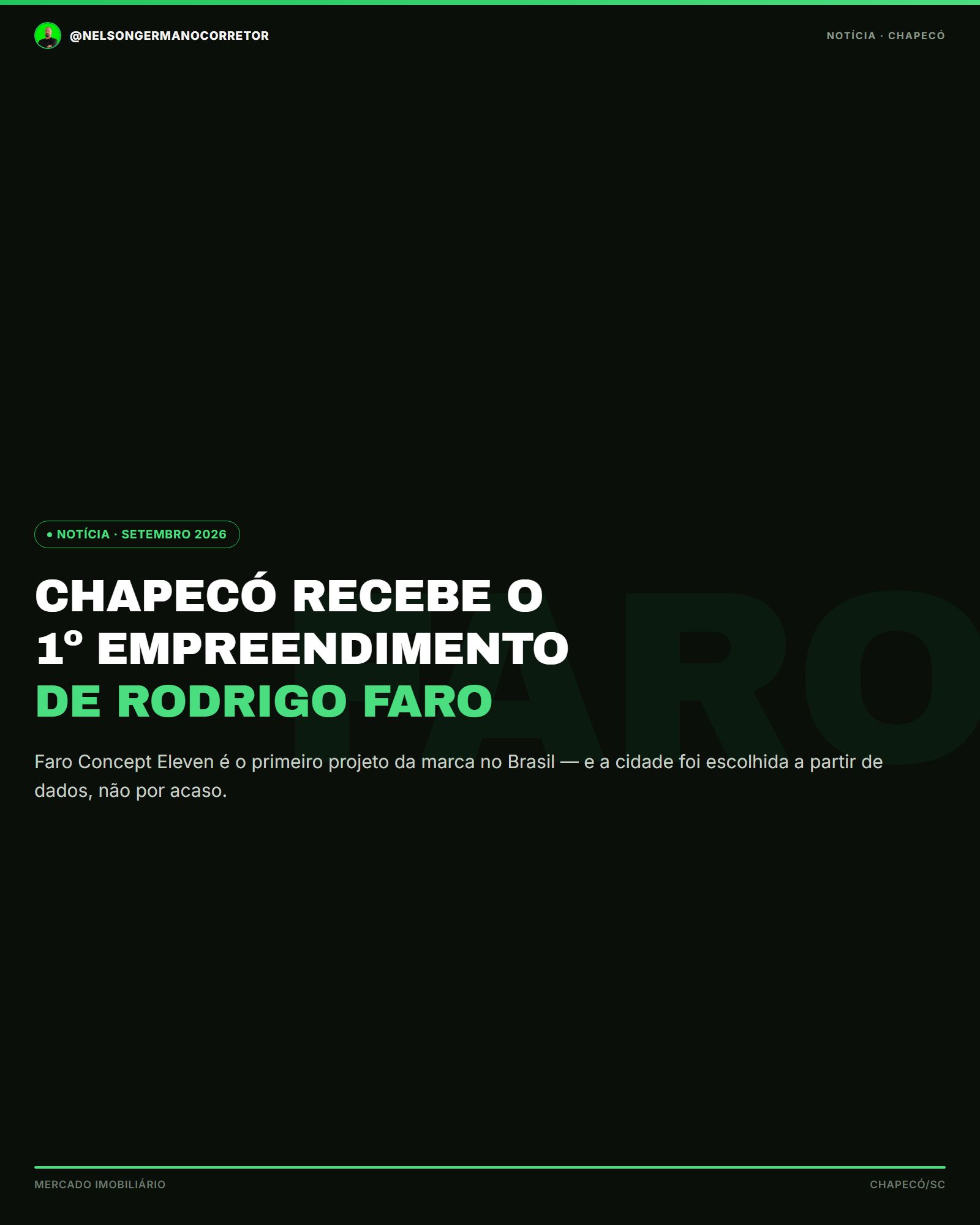 Chapecó recebe o 1º empreendimento de Rodrigo Faro