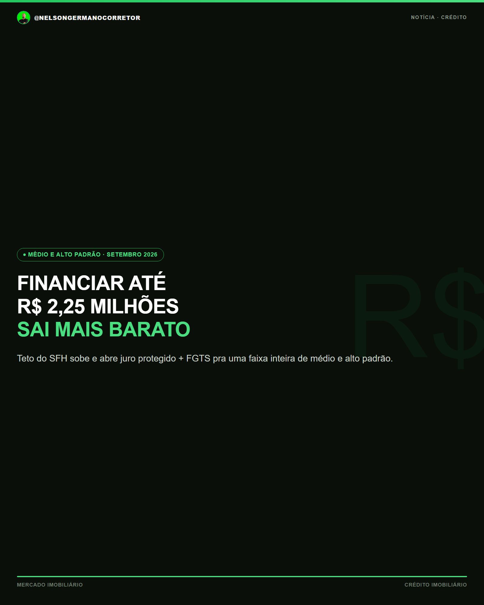 Financiar até R$ 2,25 milhões agora sai bem mais barato