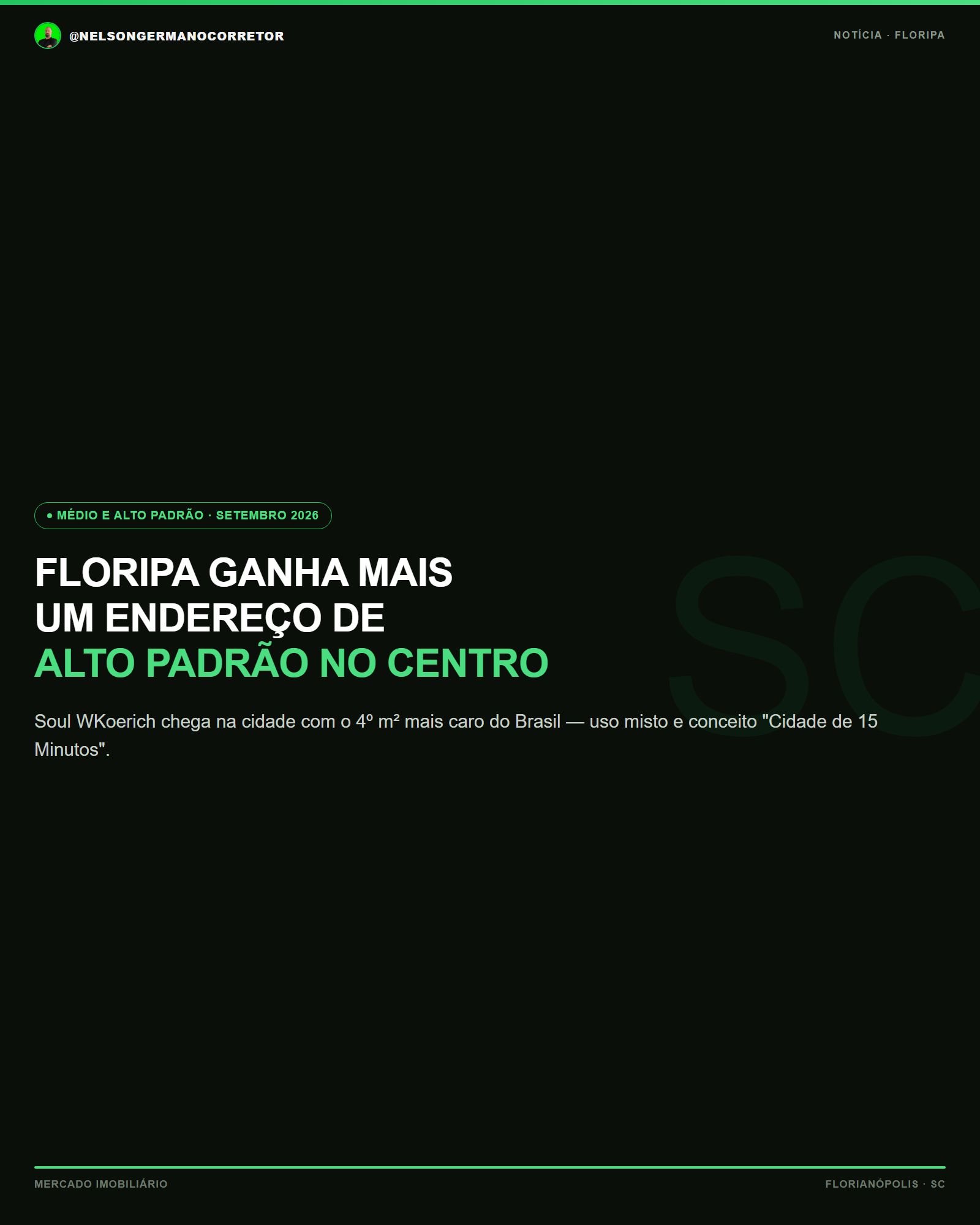 Floripa ganha mais um endereço de alto padrão no Centro